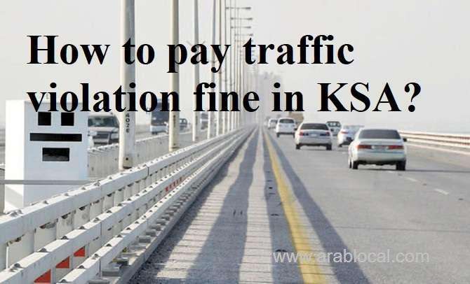 a-stepbystep-guide-on-how-to-pay-traffic-violation-fines-in-ksa-saudi