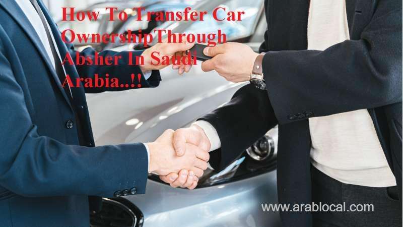car-ownership-transfer-in-saudi-arabia-stepbystep-process-saudi