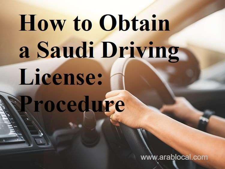 stepbystep-procedure-to-obtain-your-saudi-driving-license-saudi