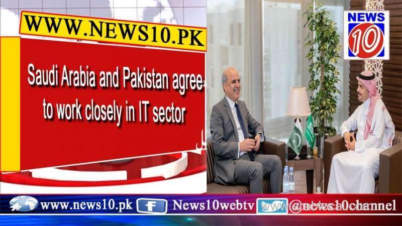 saudi-arabia-and-pakistan-agree-to-work-closely-in-it-sector-saudi