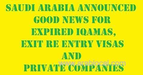 expired-iqamas-exit-re-entry-visas-and-private-companies--kingdom-announced-120-billion-saudi-riyals-saudi